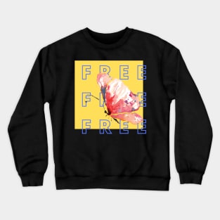 Bold and Urban, Free as a Butterfly Shirt, Simple Free Tee Crewneck Sweatshirt